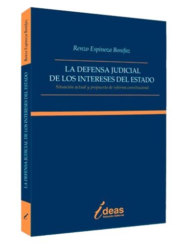 LA DEFENSA JUDICIAL DE LOS INTERESES DEL..